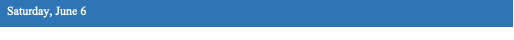 Text Box: Saturday, June 6